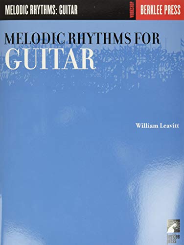 Melodic Rhythms for Guitar von Berklee Press Publications